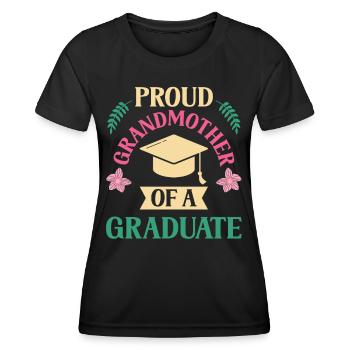 Proud Grandmother Of a Graduate Graduate - Women's Functional T-Shirt - black - Front - AI Model Female 172 light (172cm)