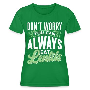 Don't Worry Lentils Can You Always Eat Lens - Women's Functional T-Shirt - kelly green - Front - AI Model Female 172 dark (172cm)