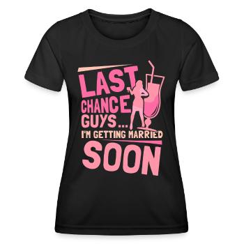Last Chance Boys Je vais me marier bientôt mariée - T-shirt sport Femme - noir - Devant - AI Model Female 172 light (172cm)