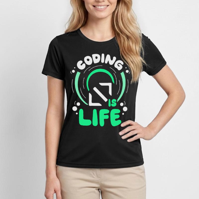 Coding Is Life Code Coder Programmer Women's Functional T-Shirt