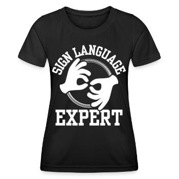 Sign Language Expert Sign Awareness Gestures - Women's Functional T-Shirt - black - Front - AI Model Female 172 light (172cm)