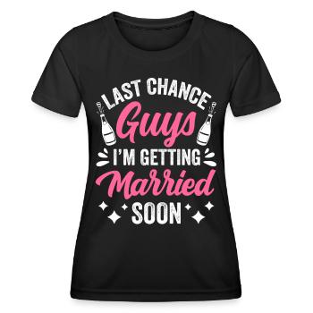 Dernière chance les gars je me marie bientôt mariée - T-shirt sport Femme - noir - Devant - AI Model Female 172 light (172cm)
