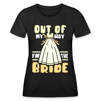 Aus Dem Weg Ich Bin Die Braut Bräute Hochzeit - Frauen Funktions-T-Shirt - Schwarz - Vorne - AI Model Female 172 light (172cm)