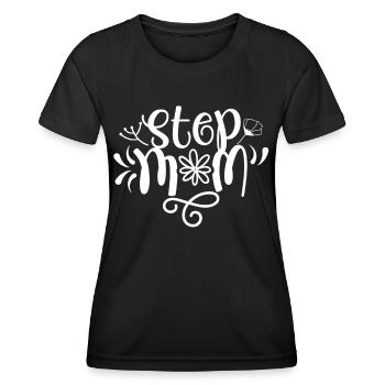 Stepmother Foster Mother Stepmother - Women's Functional T-Shirt - black - Front - AI Model Female 172 light (172cm)