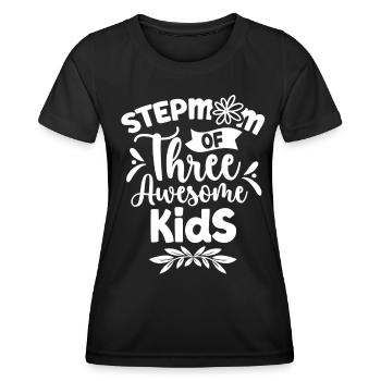 Stepmother of three great children - Women's Functional T-Shirt - black - Front - AI Model Female 172 light (172cm)