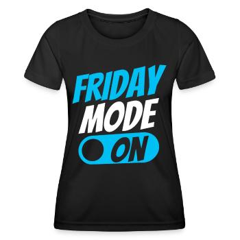 Friday mode a sarcastic finally Friday - Women's Functional T-Shirt - black - Front - AI Model Female 172 light (172cm)