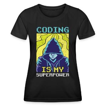 Coding Ist Meine Superkraft Coder Programmierer - Frauen Funktions-T-Shirt - Schwarz - Vorne - AI Model Female 172 light (172cm)