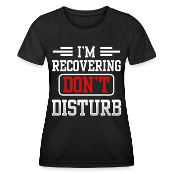 Ich Erhole Mich Bitte Nicht Stören Erholung - Frauen Funktions-T-Shirt - Schwarz - Vorne - AI Model Female 172 light (172cm)