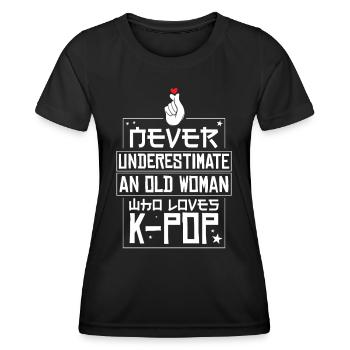Never Underestimate An Old Woman Who Loves K-Pop - Women's Functional T-Shirt - black - Front - AI Model Female 172 light (172cm)