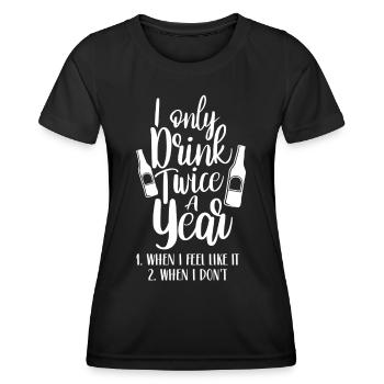 Zweimal Trinken Wenn Mir Danach Ist Alkohol - Frauen Funktions-T-Shirt - Schwarz - Vorne - AI Model Female 172 light (172cm)