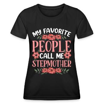 Meine Lieblingsmenschen Nennen Mich Stiefmutter - Frauen Funktions-T-Shirt - Schwarz - Vorne - AI Model Female 172 light (172cm)