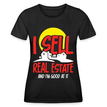 I sell real estate and I'm good at it - Women's Functional T-Shirt - black - Front - AI Model Female 172 light (172cm)