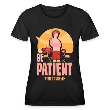 Soyez patient avec vous-même amour de soi positif - T-shirt sport Femme - noir - Devant - AI Model Female 172 light (172cm)