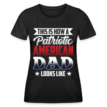 So Sieht Patriotischer Amerikanischer Vater Aus - Frauen Funktions-T-Shirt - Schwarz - Vorne - AI Model Female 172 light (172cm)