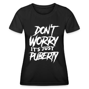 Keine Sorge Das Ist Nur Die Pubertät Erwachsen - Frauen Funktions-T-Shirt - Schwarz - Vorne - AI Model Female 172 light (172cm)
