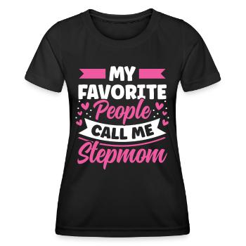 Meine Lieblingsmenschen Nennen Mich Stiefmutter - Frauen Funktions-T-Shirt - Schwarz - Vorne - AI Model Female 172 light (172cm)