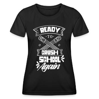 Bereit Die Schule Wieder Zu Erobern Schulstart - Frauen Funktions-T-Shirt - Schwarz - Vorne - AI Model Female 172 light (172cm)