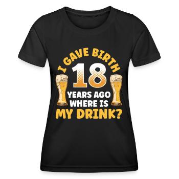 J’ai accouché il y a 18 ans Où est ma boisson - T-shirt sport Femme - noir - Devant - AI Model Female 172 light (172cm)