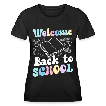 Welcome Back to School Back to School Teachers - Women's Functional T-Shirt - black - Front - AI Model Female 172 light (172cm)