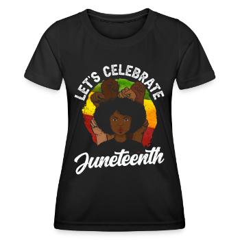 Feiern Wir Den Juneteenth Black African American - Frauen Funktions-T-Shirt - Schwarz - Vorne - AI Model Female 172 light (172cm)