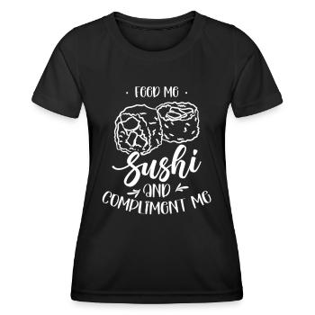Feed me sushi and compliment me - Women's Functional T-Shirt - black - Front - AI Model Female 172 light (172cm)