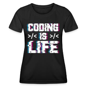 Coding Ist Leben Programmierer Coder Code - Frauen Funktions-T-Shirt - Schwarz - Vorne - AI Model Female 172 light (172cm)