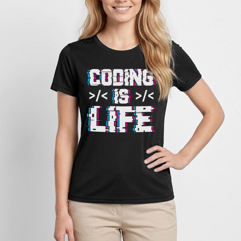 Coding is Life Programmer Coder Code Women's Functional T-Shirt