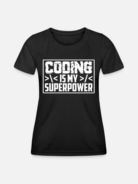Coding Ist Meine Superkraft Programmierer Coder - Frauen Funktions-T-Shirt - Schwarz