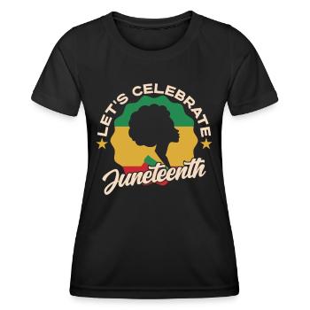 Feiern Wir Den Juneteenth Black African American - Frauen Funktions-T-Shirt - Schwarz - Vorne - AI Model Female 172 light (172cm)
