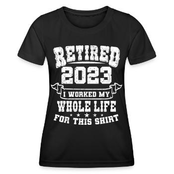 Retired 2023 Pensioner Pension Pensioner - Women's Functional T-Shirt - black - Front - AI Model Female 172 light (172cm)