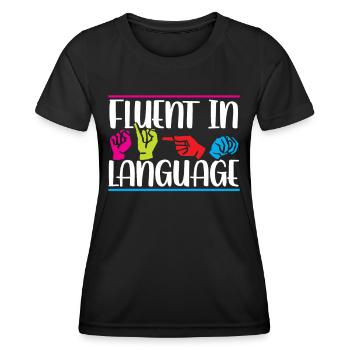 Fluent in sign language Awareness signs - Women's Functional T-Shirt - black - Front - AI Model Female 172 light (172cm)
