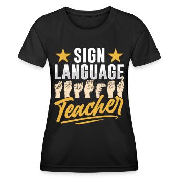 Sign Language Teacher Gestures Sign Awareness - Women's Functional T-Shirt - black - Front - AI Model Female 172 light (172cm)