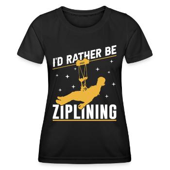I'd Rather Be Ziplining Zipline Sport Seilrutsche - Frauen Funktions-T-Shirt - Schwarz - Vorne - AI Model Female 172 light (172cm)