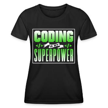 Coding Ist Meine Superkraft Coder Programmierer - Frauen Funktions-T-Shirt - Schwarz - Vorne - AI Model Female 172 light (172cm)