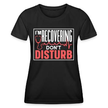 Ich Erhole Mich Bitte Nicht Stören Erholung - Frauen Funktions-T-Shirt - Schwarz - Vorne - AI Model Female 172 light (172cm)