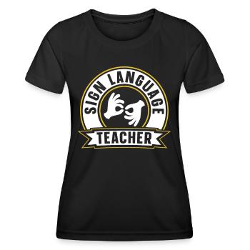 Gebärdensprache Lehrer Awareness Gebärden Gestik - Frauen Funktions-T-Shirt - Schwarz - Vorne - AI Model Female 172 light (172cm)