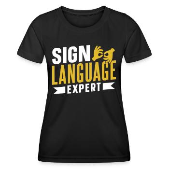 Gebärdensprache Experte Gebärden Gestik Awareness - Frauen Funktions-T-Shirt - Schwarz - Vorne - AI Model Female 172 light (172cm)