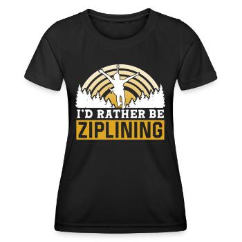 I'd Rather Be Ziplining Zipline Seilrutsche Sport - Frauen Funktions-T-Shirt - Schwarz - Vorne - AI Model Female 172 light (172cm)