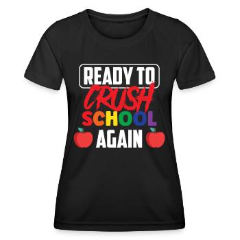 Bereit Die Schule Wieder Zu Erobern Schulstart - Frauen Funktions-T-Shirt - Schwarz - Vorne - AI Model Female 172 light (172cm)