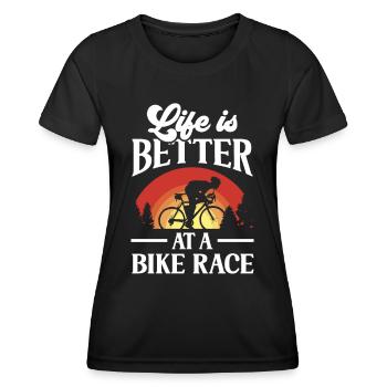 Das Leben Ist Besser Bei Einem Radrennen Fahrrad - Frauen Funktions-T-Shirt - Schwarz - Vorne - AI Model Female 172 light (172cm)
