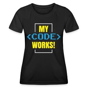 Mein Code Funktioniert Programmieren Coding Coder - Frauen Funktions-T-Shirt - Schwarz - Vorne - AI Model Female 172 light (172cm)