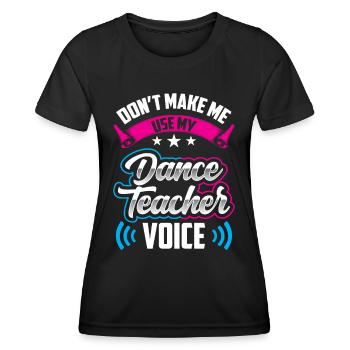 Mon professeur de danse Professeur de chant Professeur de danse École de danse - T-shirt sport Femme - noir - Devant - AI Model Female 172 light (172cm)