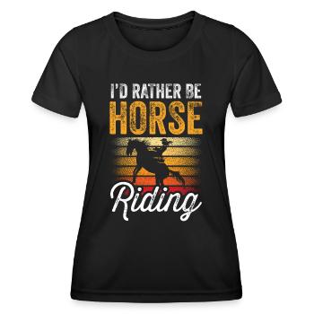 Ich Würde Lieber Reiten Gehen Pferd Reiter - Frauen Funktions-T-Shirt - Schwarz - Vorne - AI Model Female 172 light (172cm)