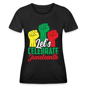 Feiern Wir Den Juneteenth Black African American - Frauen Funktions-T-Shirt - Schwarz - Vorne - AI Model Female 172 light (172cm)