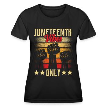 Nur Juneteenth Vibes 1865 African American Black - Frauen Funktions-T-Shirt - Schwarz - Vorne - AI Model Female 172 light (172cm)