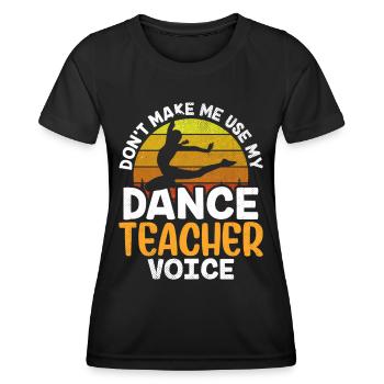 Mon professeur de danse Voix Professeur de danse École de danse - T-shirt sport Femme - noir - Devant - AI Model Female 172 light (172cm)
