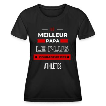 Le meilleur papa, le plus courageux des Athlètes - T-shirt sport Femme - noir - Devant - AI Model Female 172 light (172cm)