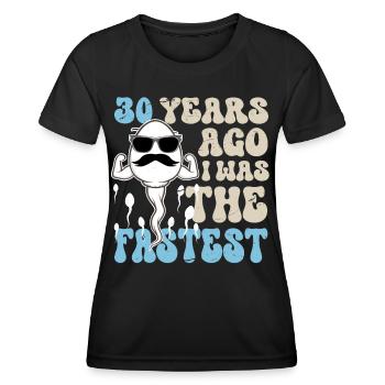 30 years ago, I used to be the fastest. - Women's Functional T-Shirt - black - Front - AI Model Female 172 light (172cm)