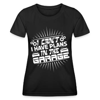 Ich kann nicht, ich habe Projekte in der Garage. - Frauen Funktions-T-Shirt - Schwarz - Vorne - AI Model Female 172 light (172cm)