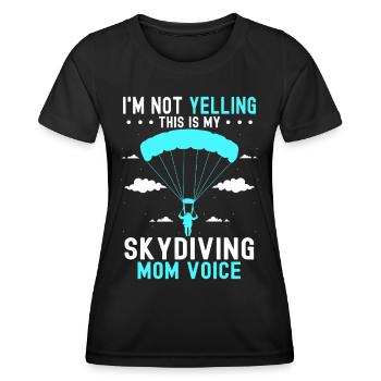 Skydiving Mom Voice - Skydiving - Women's Functional T-Shirt - black - Front - AI Model Female 172 light (172cm)